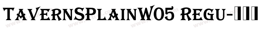 TavernSPlainW05 Regu字体转换